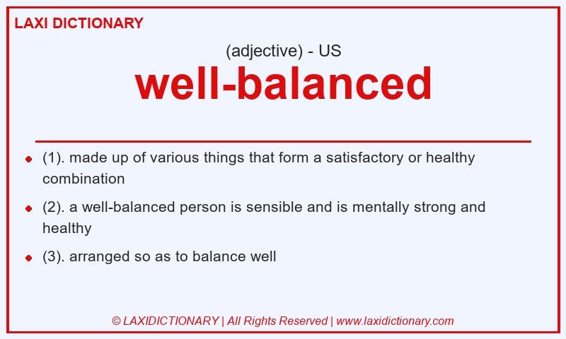 Definition well-balanced in American English