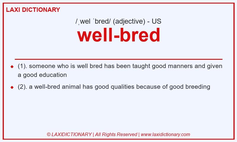 Definition well-bred in American English
