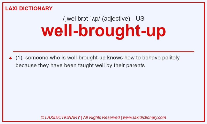 Definition well-brought-up in American English