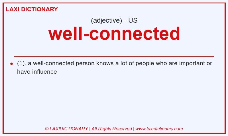 Definition well-connected in American English