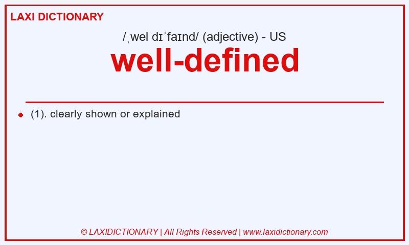 Definition well-defined in American English