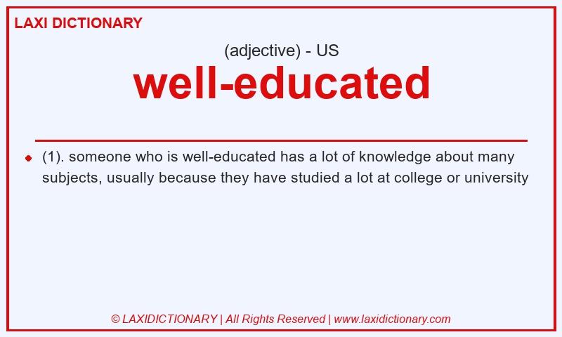 Definition well-educated in American English
