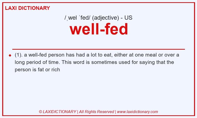 Definition well-fed in American English