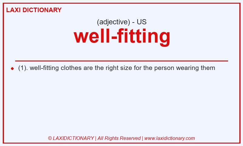 Definition well-fitting in American English