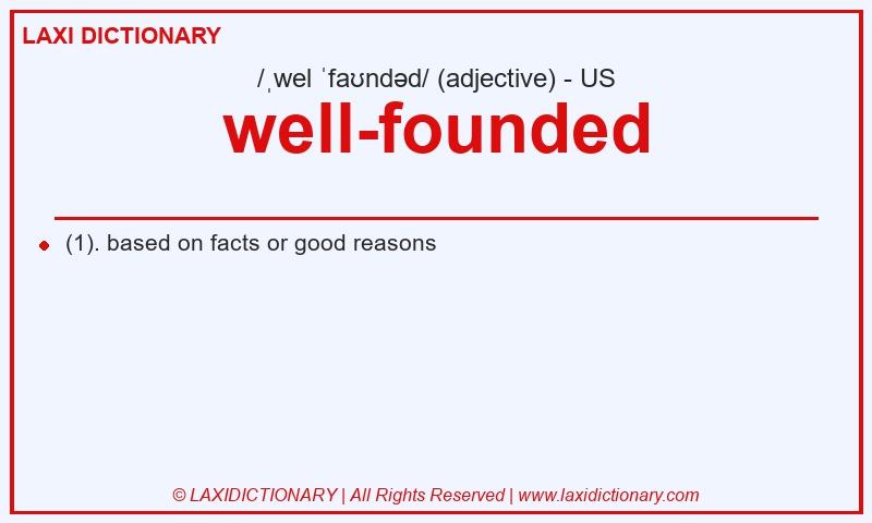 Definition well-founded in American English