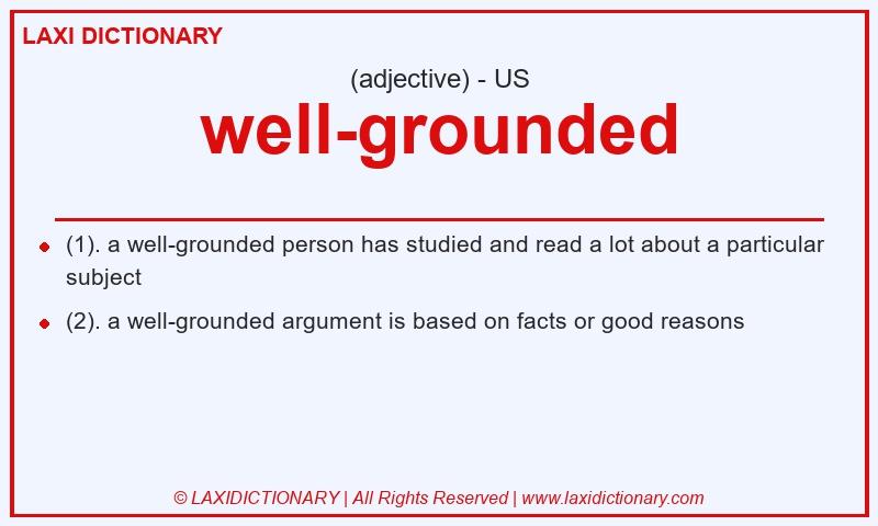 Definition well-grounded in American English