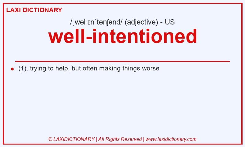 Definition well-intentioned in American English