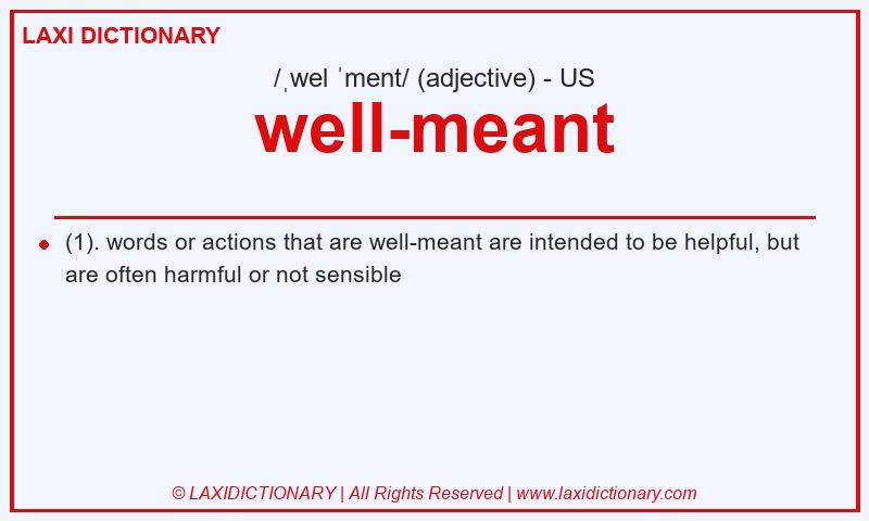 Definition well-meant in American English