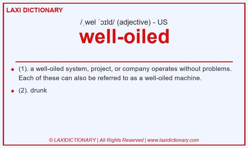 Definition well-oiled in American English