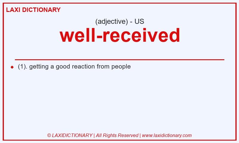 Definition well-received in American English