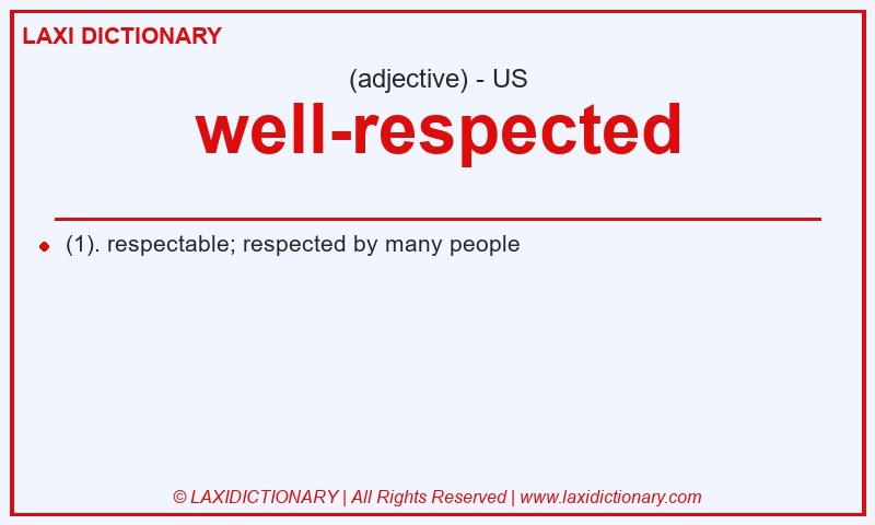 Definition well-respected in American English