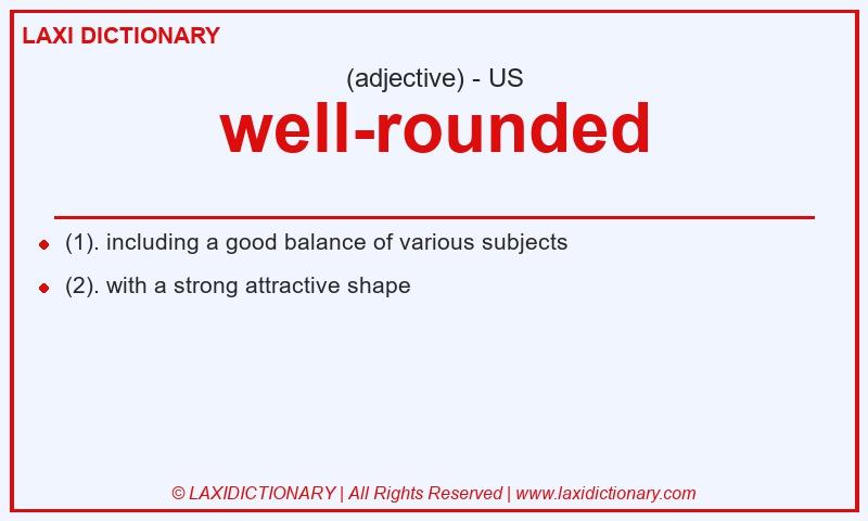 Definition well-rounded in American English