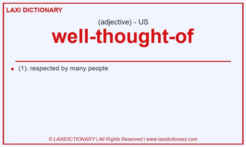 Definition well-thought-of in American English