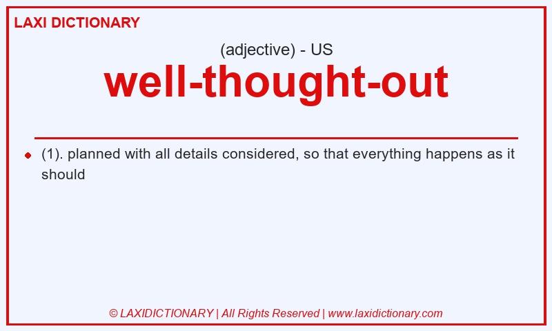 Definition well-thought-out in American English