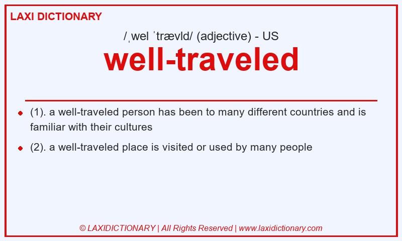 Definition well-traveled in American English