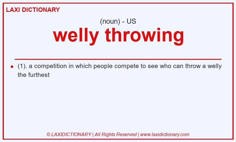 Definition welly throwing in American English