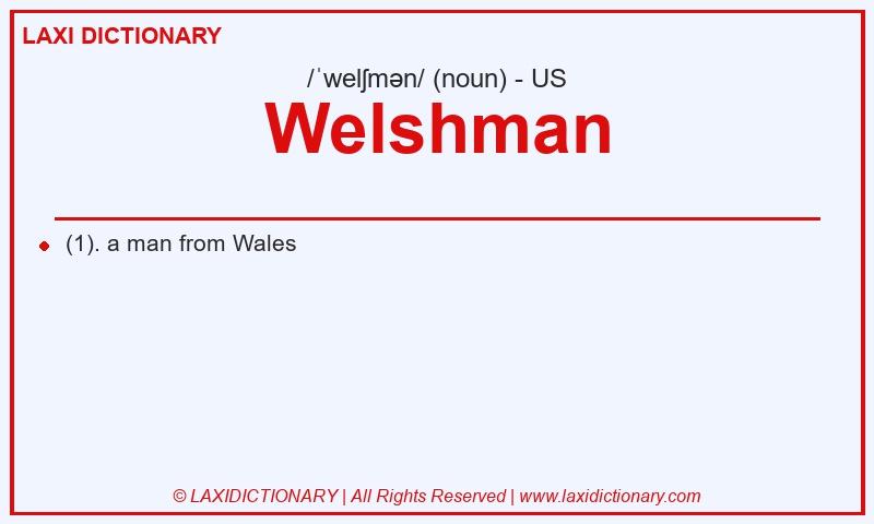 Definition Welshman in American English