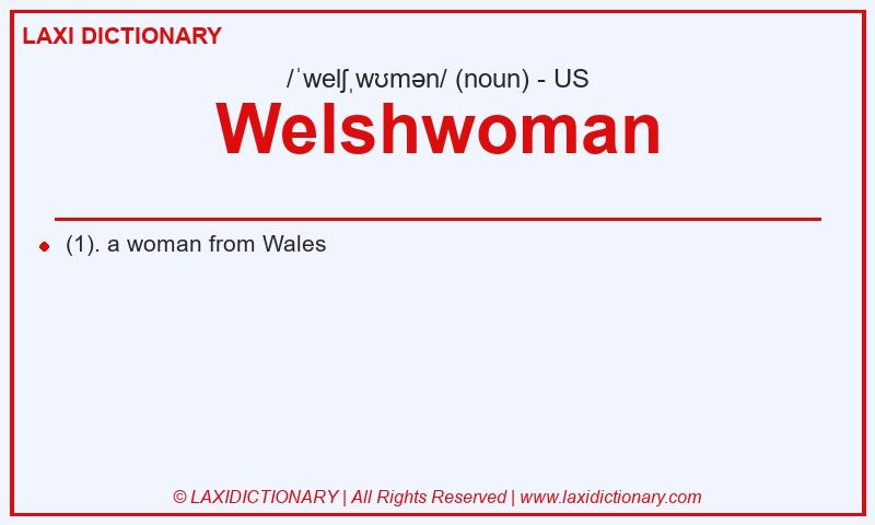 Definition Welshwoman in American English