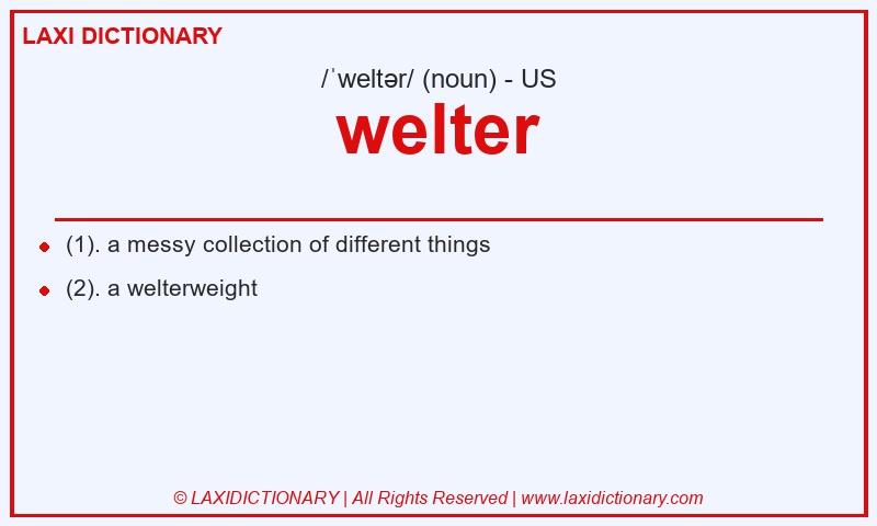 Definition welter in American English
