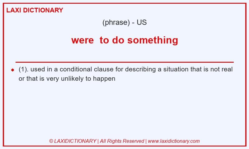 Definition were  to do something in American English