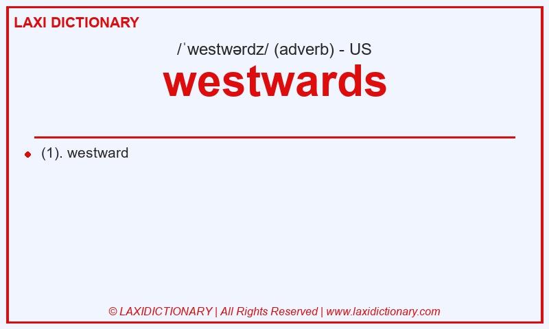 Definition westwards in American English
