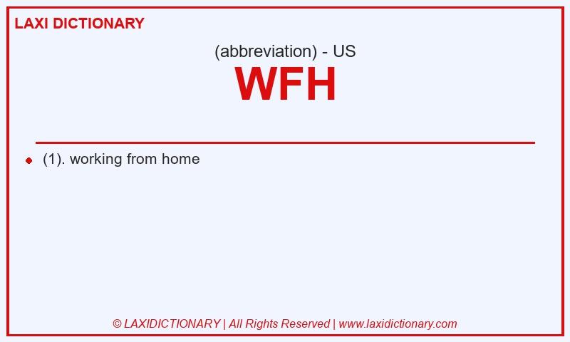 Definition WFH in American English