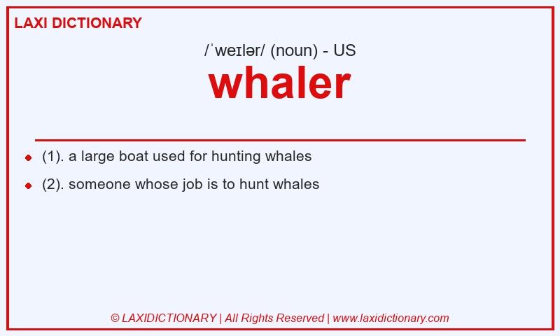 Definition whaler in American English