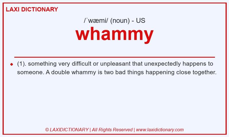 Definition whammy in American English
