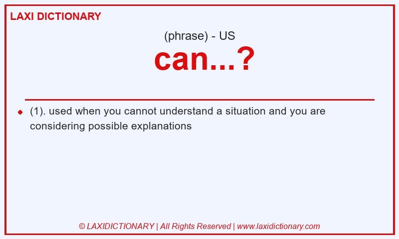 Definition can...? in American English
