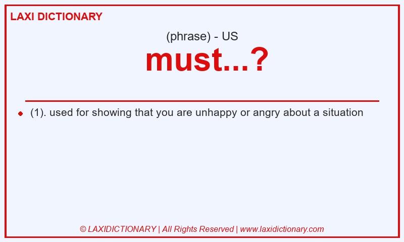 Definition must...? in American English