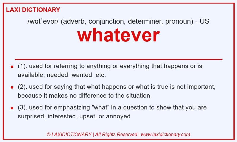 Definition whatever in American English