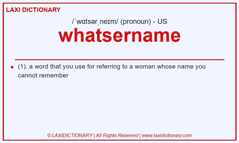 Definition whatsername in American English