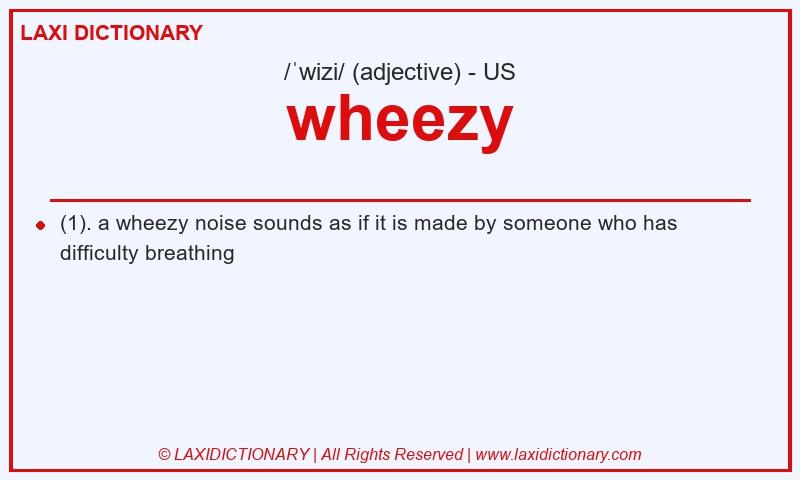 Definition wheezy in American English