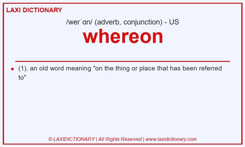 Definition whereon in American English