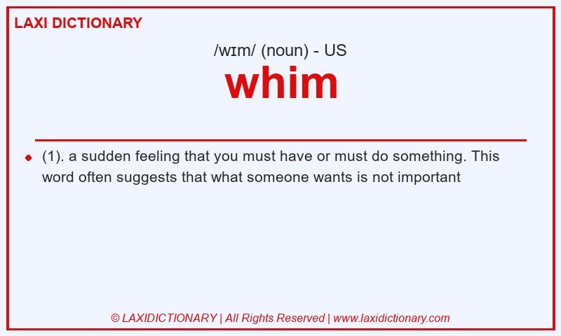 Definition whim in American English