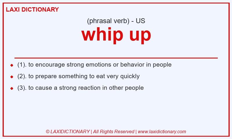 Definition whip up in American English