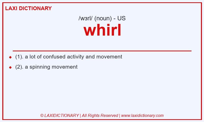 Definition whirl in American English
