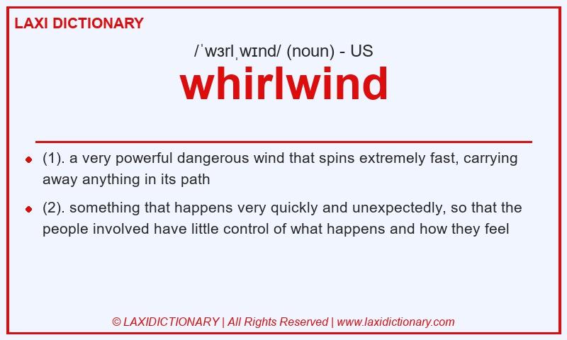 Definition whirlwind in American English