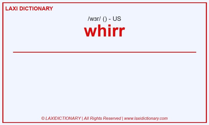 Definition whirr in American English