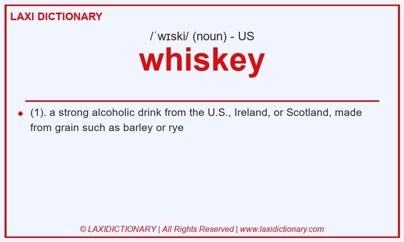 Definition whiskey in American English