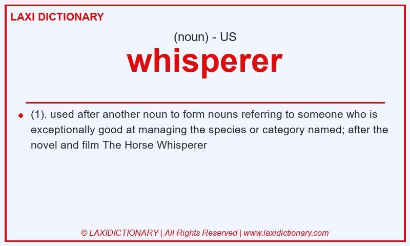 Definition whisperer in American English