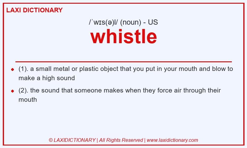 Definition whistle in American English