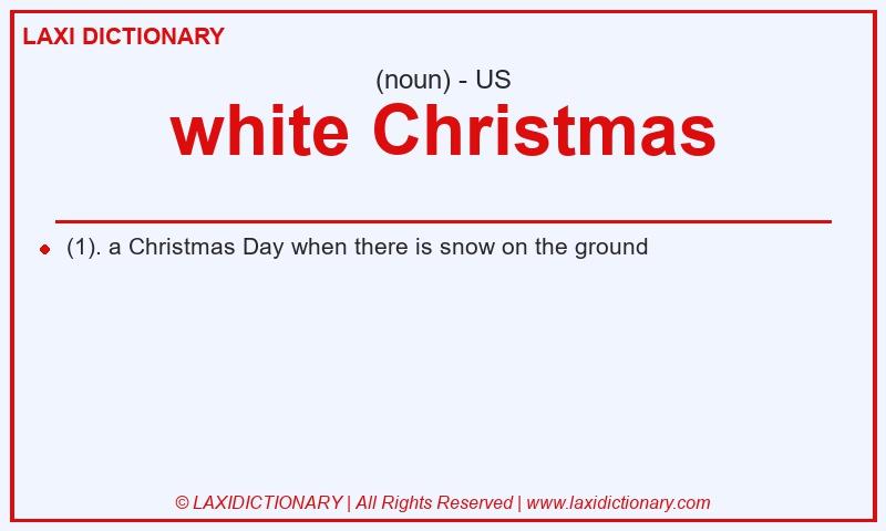 Definition white Christmas in American English