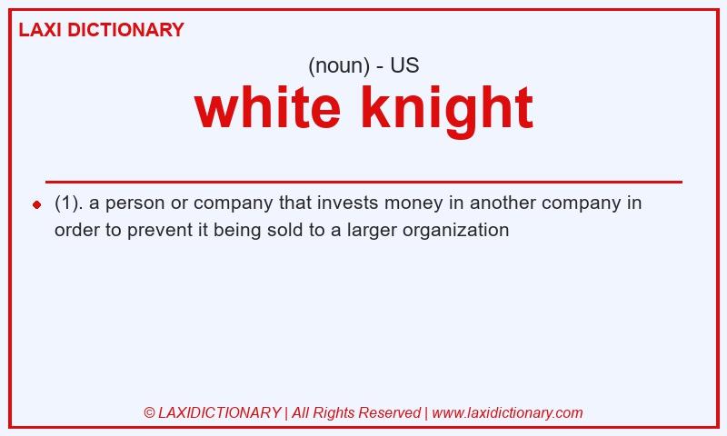 Definition white knight in American English