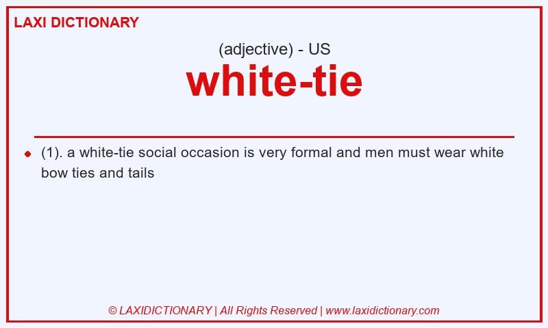 Definition white-tie in American English