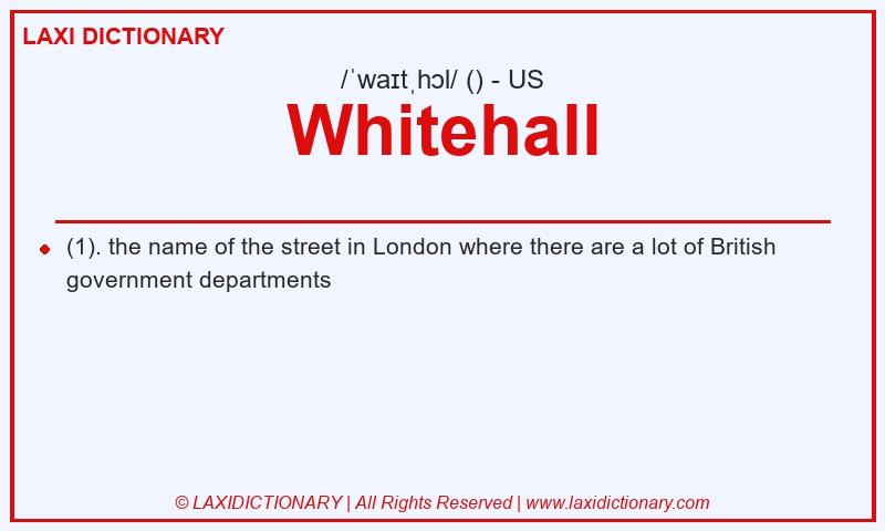 Definition Whitehall in American English