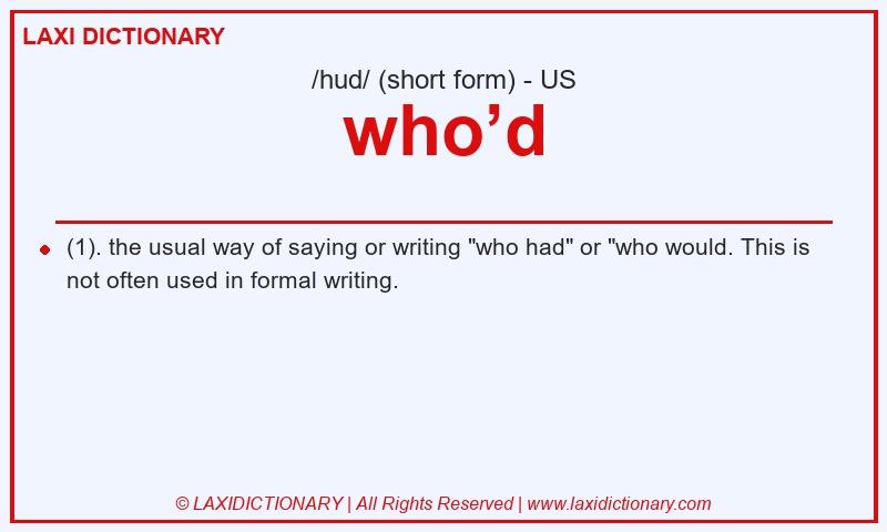 Definition who’d in American English