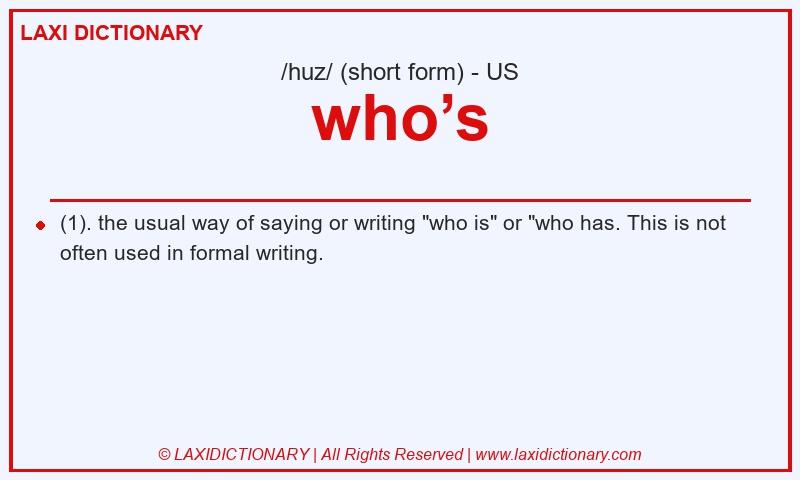 Definition who’s in American English