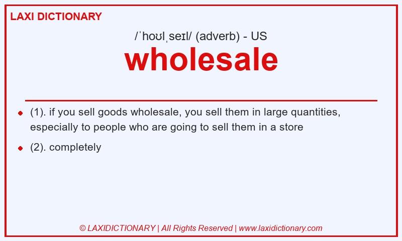 Definition wholesale in American English