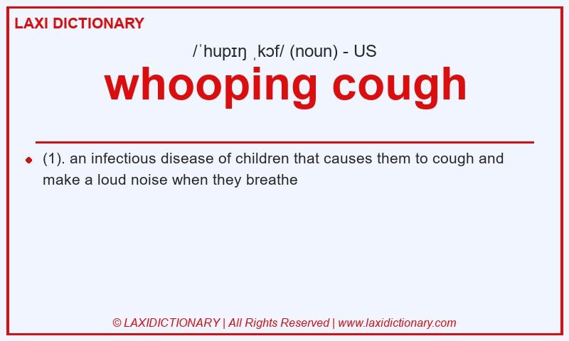 Definition whooping cough in American English